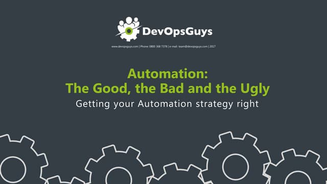 DevOpsGuys - DevOps Automation - The Good, The Bad and The Ugly