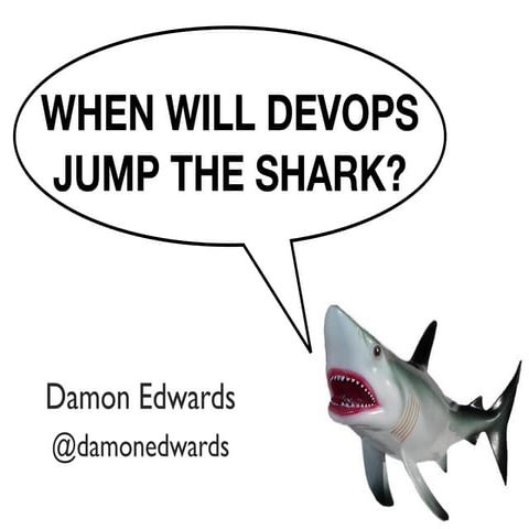 Will DevOps Jump the Shark?