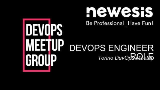 DevOps Torino Meetup - DevOps Engineer, a role that does not exist but is muc...