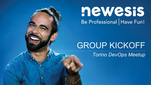 DevOps Torino Meetup Group Kickoff Meeting - Why a meetup group on DevOps, wh...