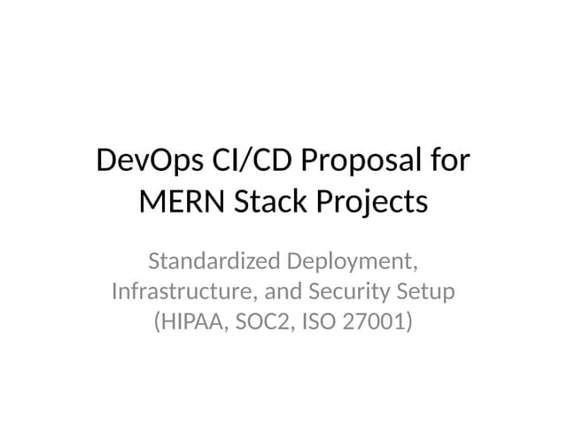 DevOps_MERN_CI_CD_Proposal         for software development .pptx