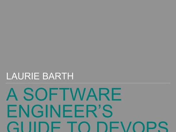 A Software Engineer's Guide to DevOps