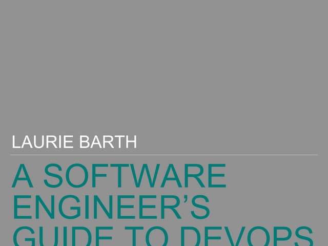 A Software Engineer's Guide to DevOps