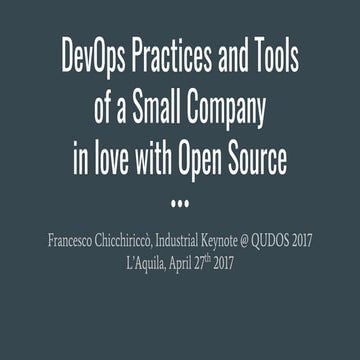 DevOps practices and tools of a small company in love with open source