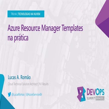 DevOps Summit 2017: ARM Templates na prática