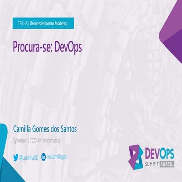 [DevOps Summit Brasil] Procura-se: DevOps!