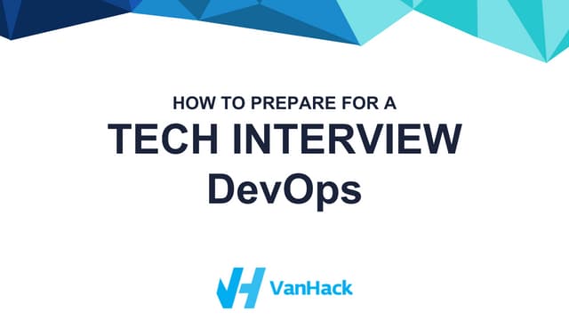 DevOps overview and tech interview tips