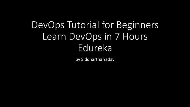 Devops Tutorial For Beginners Learn Devops In 7 Pptx Devops Tutorial For Beginners Learn Devops In 7 Pptx