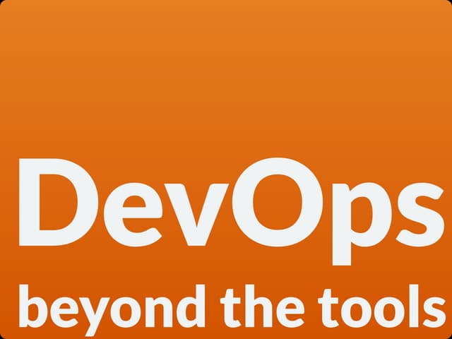 DevOps beyond the Tools