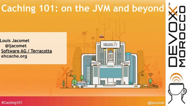 Caching 101: sur la JVM et au delà