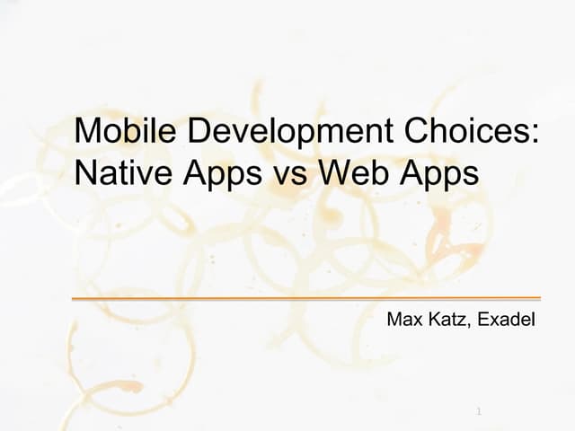 Devoxx2010 - Mobile Development Choices: Native Apps vs Web Apps