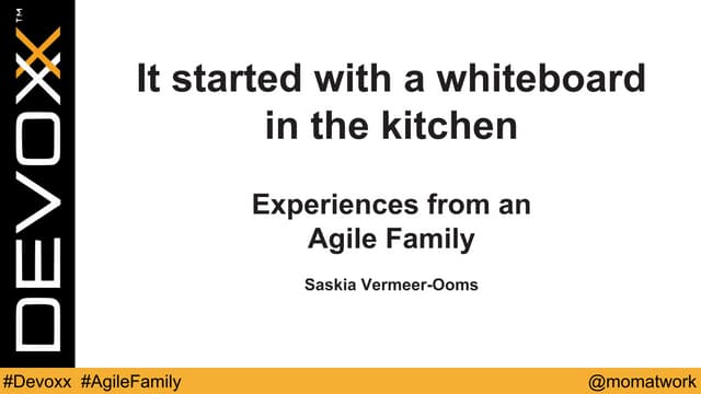 Devoxx2015: It started with a whiteboard in the kitchen - Experiences from an...