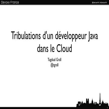 Devoxx: Tribulation d'un développeur sur le Cloud
