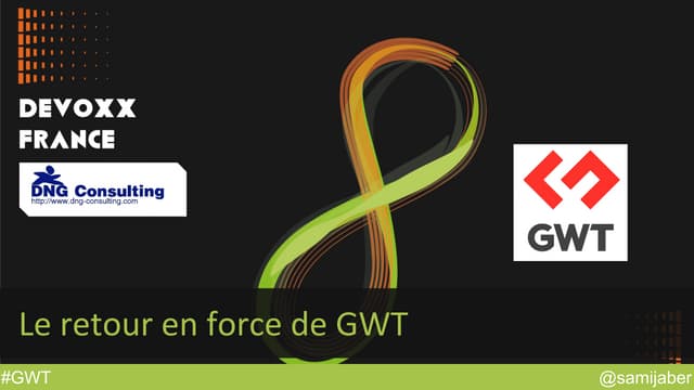 Présentation DevoxxFR 2015 sur GWT