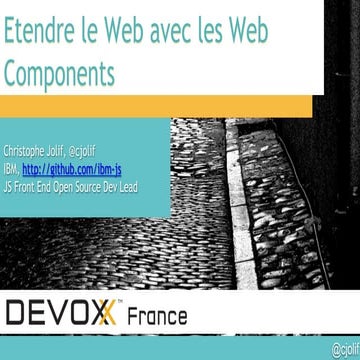 Etendre le Web avec les Web Components