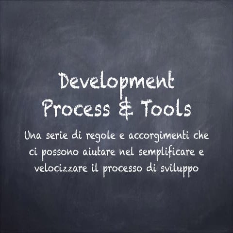 Development process