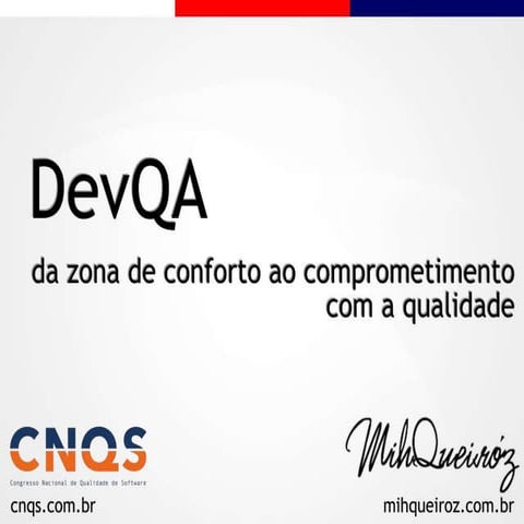 DevQA - Da zona de conforto ao comprometimento com a Qualidade