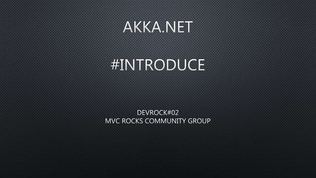 DevRock #02 akka.net intro part