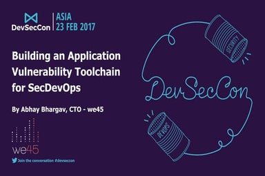 DevSecCon Asia 2017 - Abhay Bhargav: Building an Application Vulnerability To...