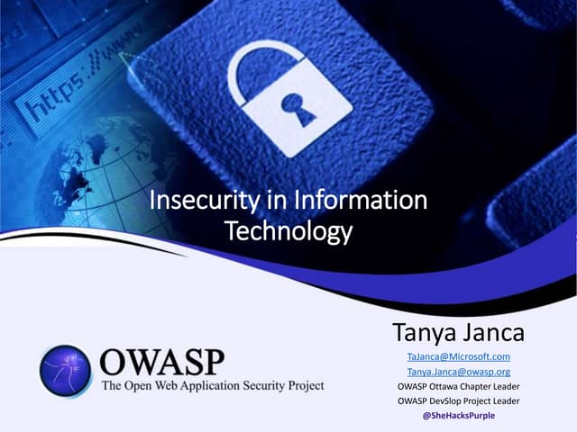 DevSecCon Singapore 2018 - Insecurity in information technology by Tanya Janca