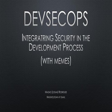 DevSecOps - Integrating Security in the Development Process (with memes) - Ma...