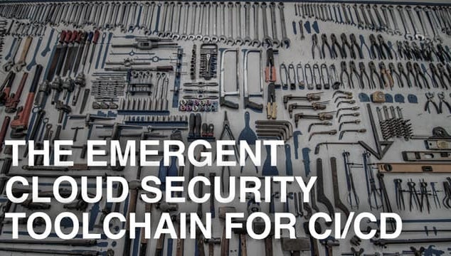 The Emergent Cloud Security Toolchain for CI/CD
