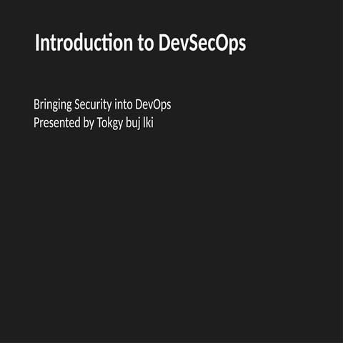 DevSecOps presentation explaining what is devsecops