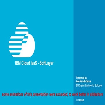 IBM Cloud : IaaS for developers.
