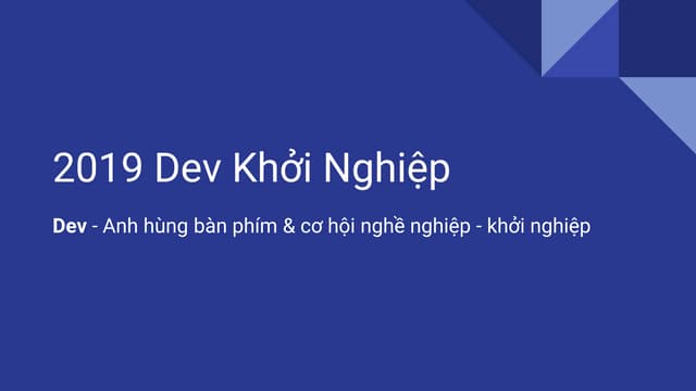 [Devday2019]  Dev start-up - By Le Trung, Founder & CEO at Hifiveplus and Edu...