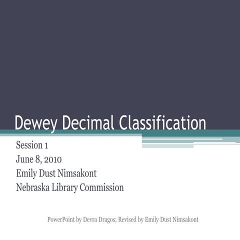 Dewey Decimal Classification Session 1 - June 2010