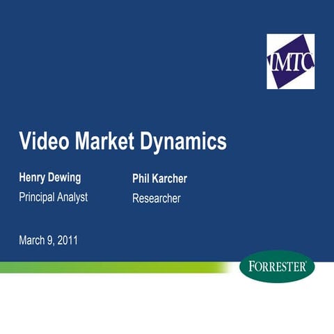 Video Market Dynamics - Henry Dewing and Phil Karcher of Forrester
