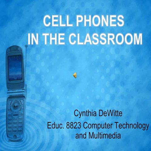 Cell Phones in the Classroom