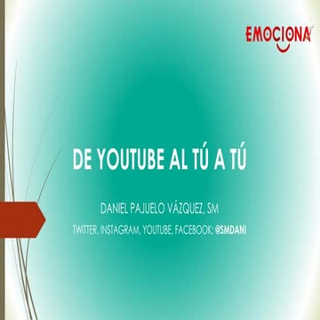 De you tube al tú a tú (Daniel Pajuelo)