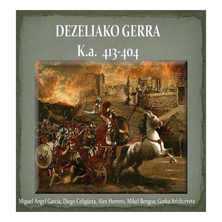 Dezeliako gerra k.a. 413-404_m.a. garcia_d. celigüeta_a. herrero_m. bengoa_g. arizkorreta