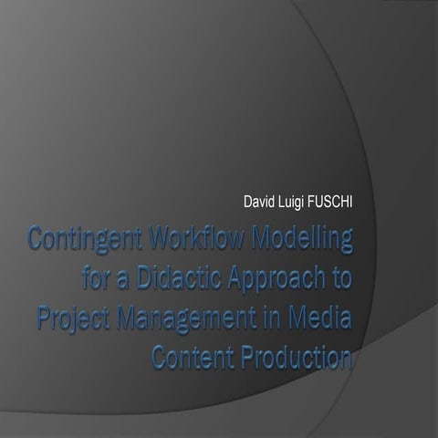 Contingent Workflow Modelling for a Didactic Approach to Project Management i...