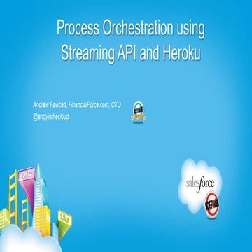 DF12 - Process Orchestration using Streaming API and Heroku