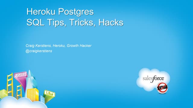 Heroku Postgres SQL Tips, Tricks, Hacks