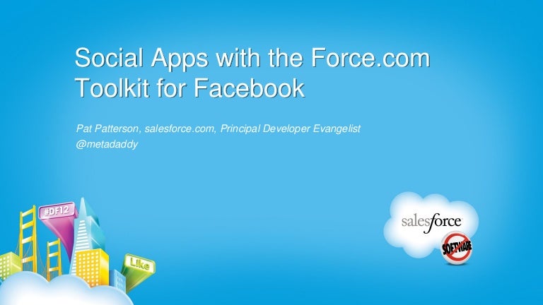 Social Apps With The Force Com Toolkit For Facebook