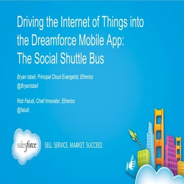 Driving the Internet of Things into the Dreamforce App: The Social Shuttle Bus