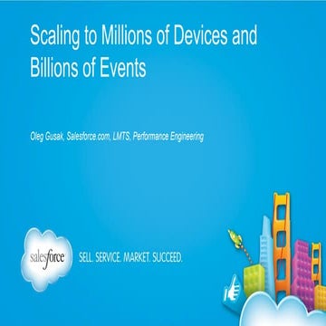 Scaling to Millions of Devices and Billions of Events
