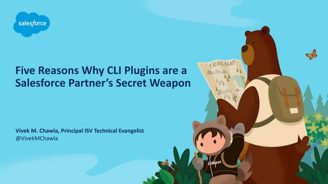 Dreamforce 2019 Five Reasons Why CLI Plugins are a Salesforce Partners Secret...