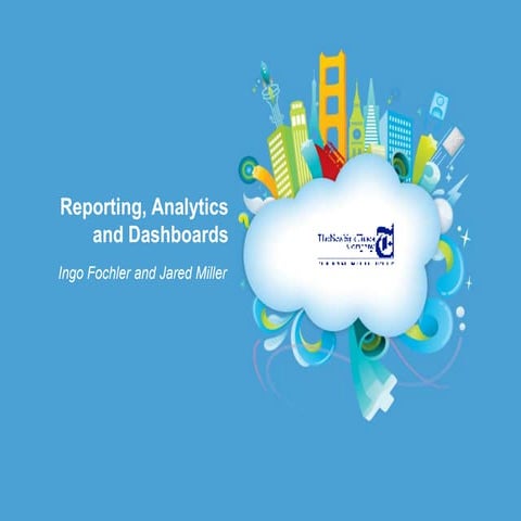 [DF2U] Deep Dive into Salesforce.com Reporting, Analytics, and Dashboard