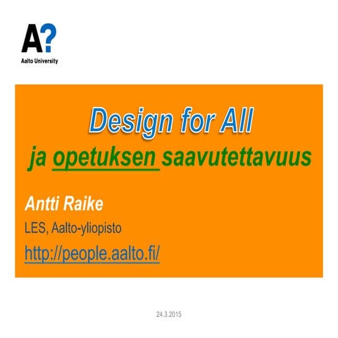 Design for All ja opetuksen saavutettavuus