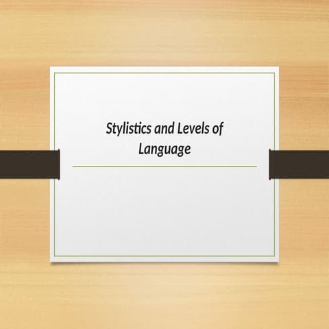 Stylistics and its level of language in detail explaination