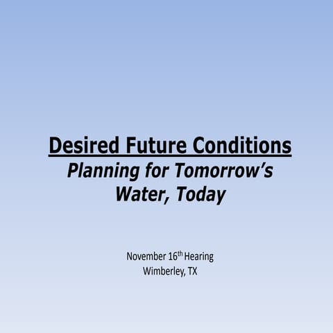 Wimberley Valley Watershed Association DFC Petition ppt. 11.16.2011 