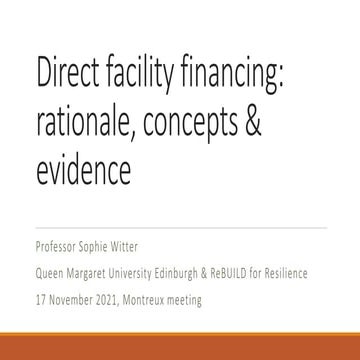 Direct facility financing: rationale, concepts & evidence
