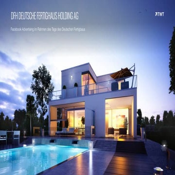 Referenz: Facebook Advertising für die DFH Deutsche Fertighaus Holding AG