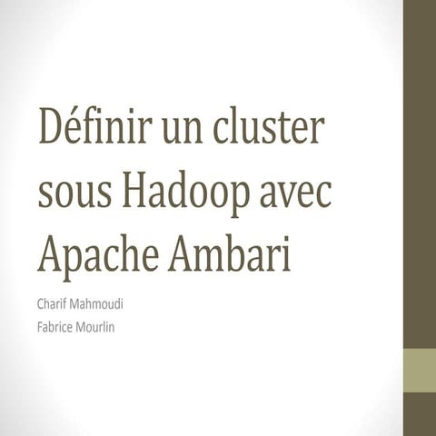Définir un cluster sous hadoop avec apache ambari