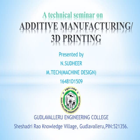 ADDITIVE MANUFACTURING/ 3D PRINTING
