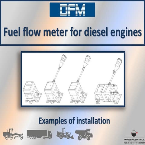 Examples of installations of DFM fuel flow meter 